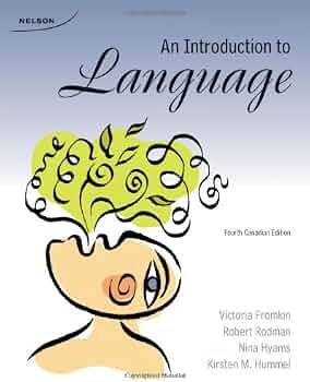 An Introduction to Language, 4th Edition: Fromkin, Victoria